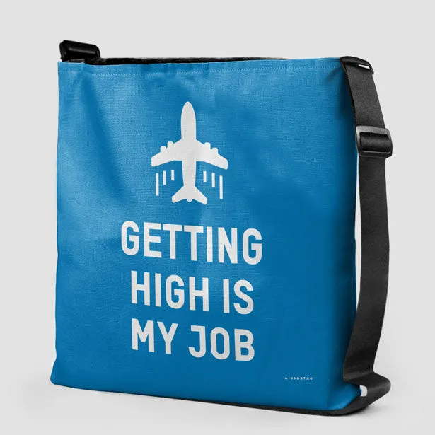 Getting High Is My Job - Tote Bag