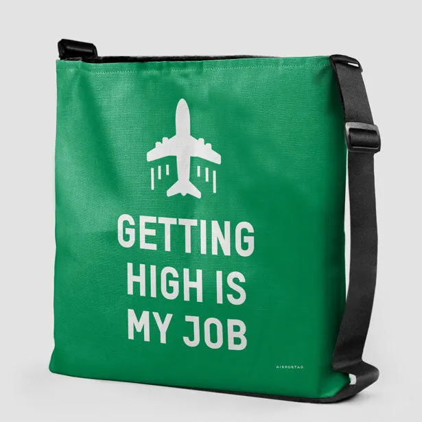 Getting High Is My Job - Tote Bag