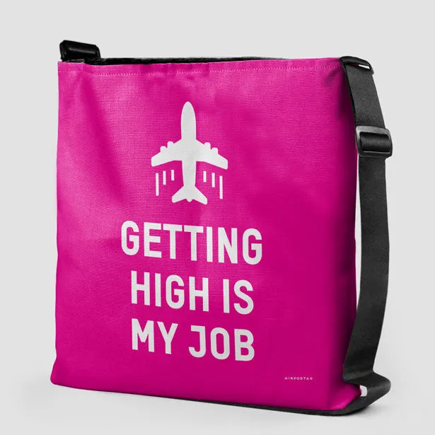 Getting High Is My Job - Tote Bag